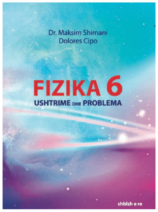 Fizika 6, Ushtrime dhe Problema