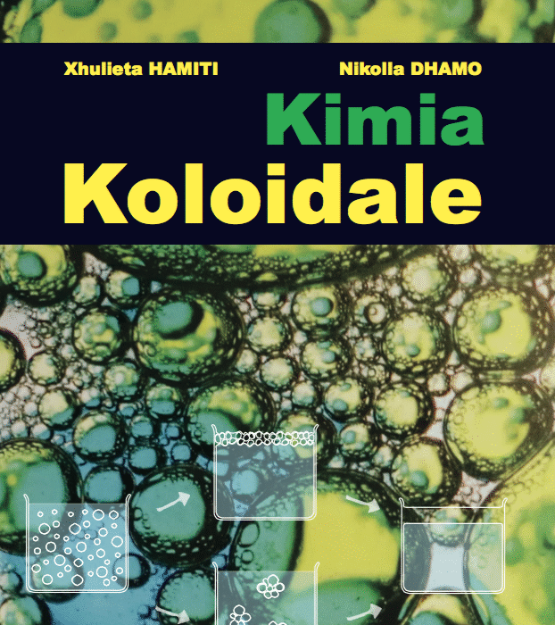 Kimia Koloidale, Nikolla DHAMO dhe Xhulieta HAMITI